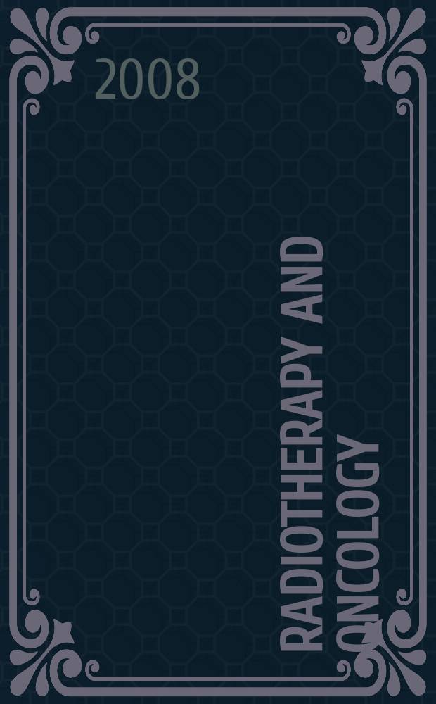 Radiotherapy and oncology : J. of the Europ. soc. for therapeutic radiology a. oncology. Vol. 86, N 2
