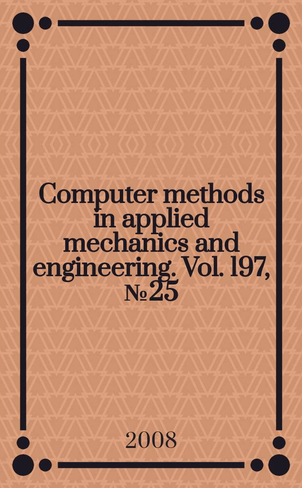 Computer methods in applied mechanics and engineering. Vol. 197, № 25/28 : Immersed boundary method and its extensions