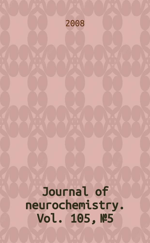 Journal of neurochemistry. Vol. 105, № 5