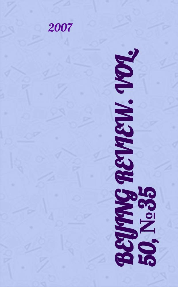 Beijing review. Vol. 50, № 35