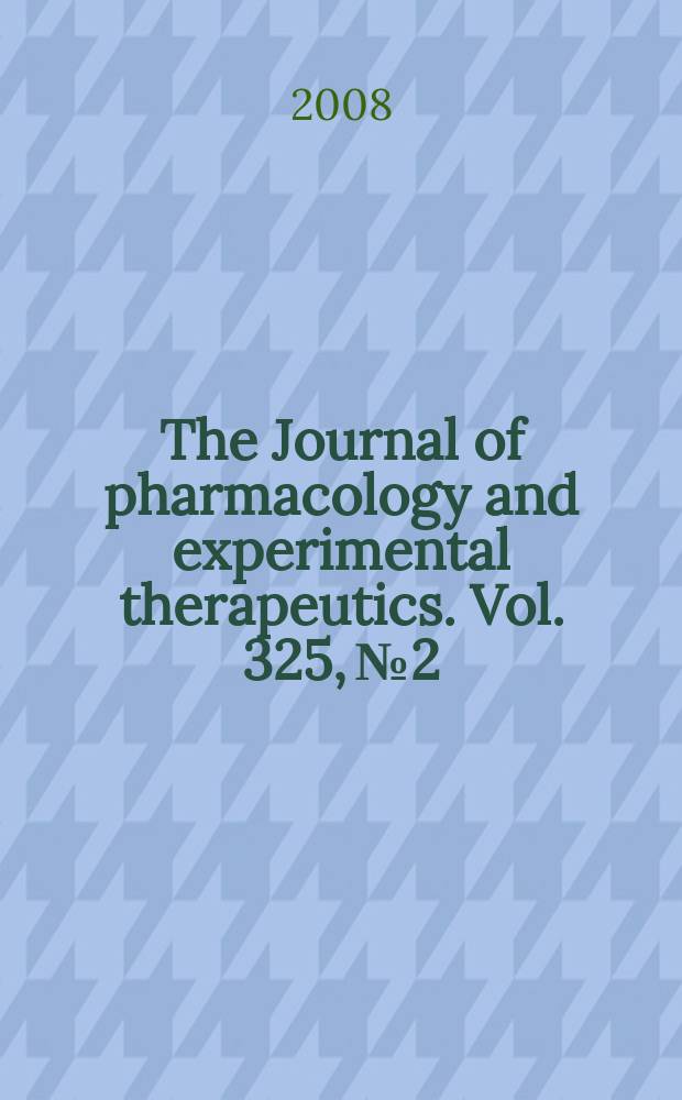 The Journal of pharmacology and experimental therapeutics. Vol. 325, № 2