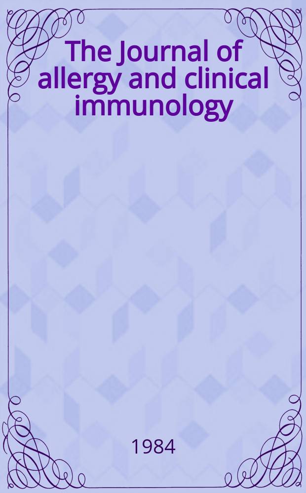 The Journal of allergy and clinical immunology : Including "Allergy abstracts" Offic. organ of Amer. acad. of allergy. Vol.73, №5, pt.2 : International symposium on special problems and management of allergic athletes. Palm Springs (Calif.), 1984