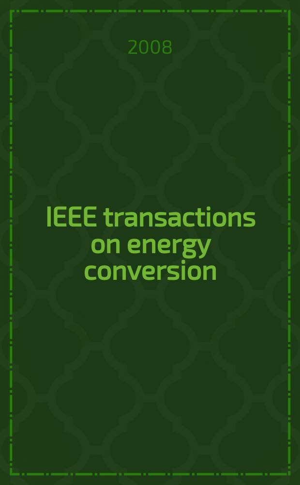 IEEE transactions on energy conversion : A publ. of the IEEE power engineering soc. Vol. 23, № 1