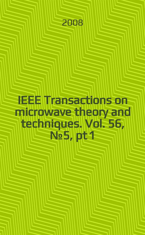 IEEE Transactions on microwave theory and techniques. Vol. 56, № 5, pt 1