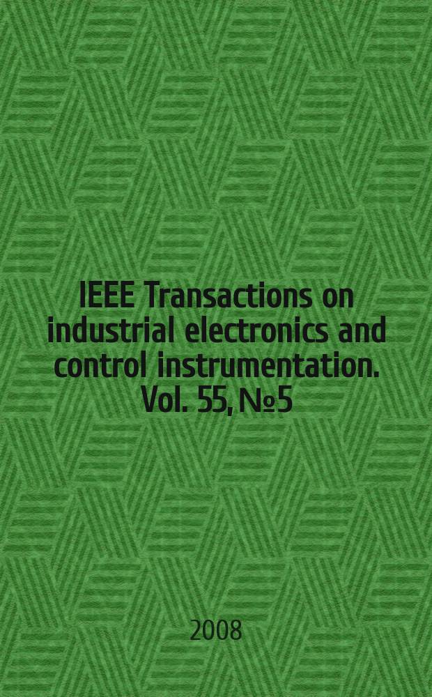 IEEE Transactions on industrial electronics and control instrumentation. Vol. 55, № 5