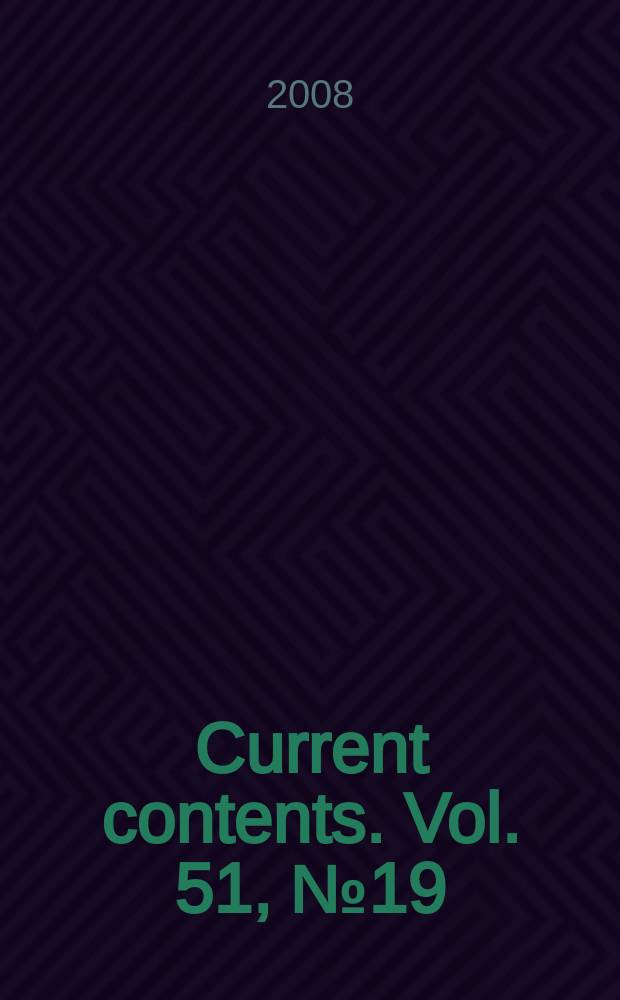 Current contents. Vol. 51, № 19
