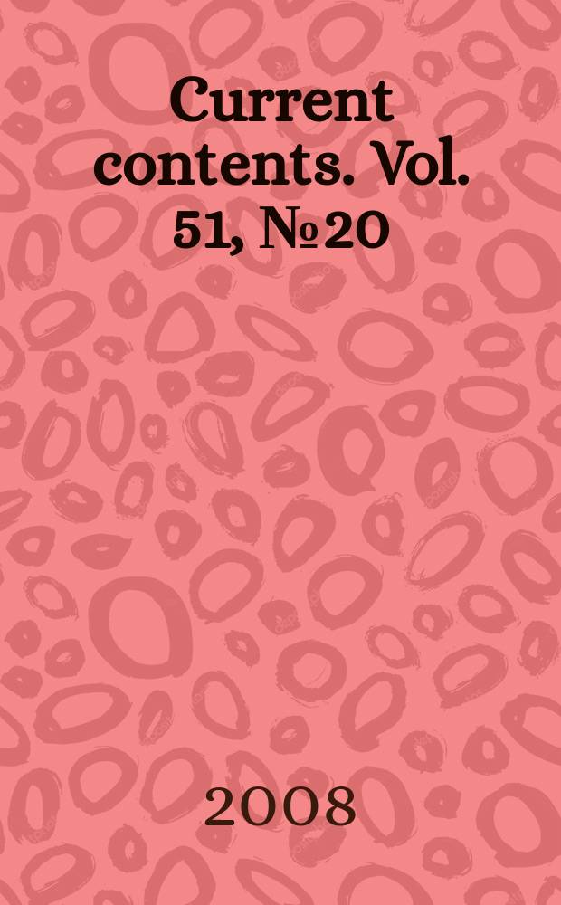 Current contents. Vol. 51, № 20