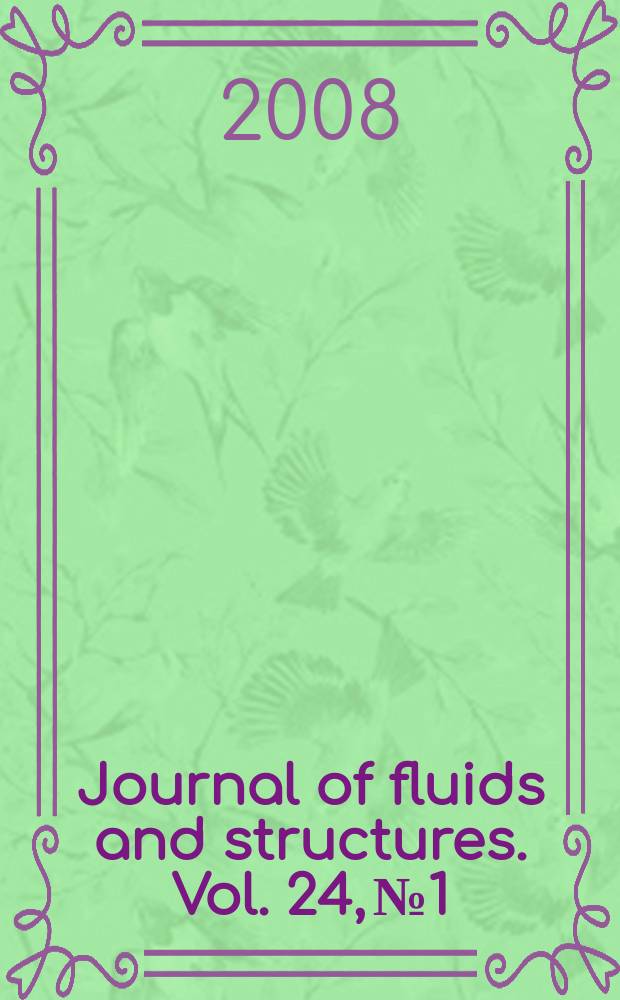 Journal of fluids and structures. Vol. 24, № 1