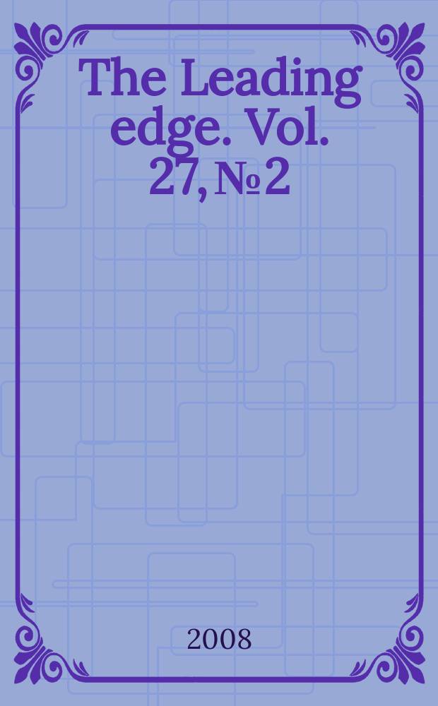 The Leading edge. Vol. 27, № 2