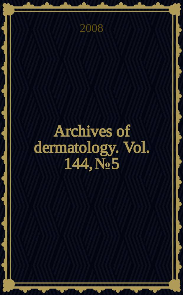 Archives of dermatology. Vol. 144, № 5