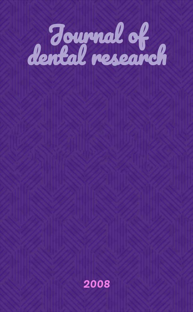 Journal of dental research : Off. publ. of the Intern. ass. for dental research. Vol. 87, № 2