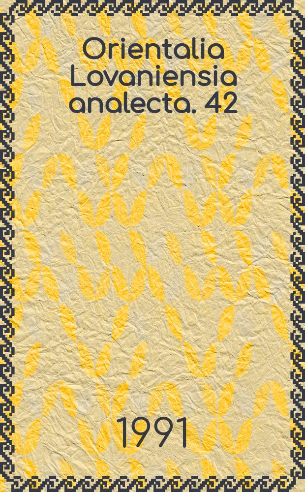 Orientalia Lovaniensia analecta. 42 : Dispute poems and dialogues in the ancient and mediaeval Near East = Поэмы диспута и диалоги в древнем и средневековом Ближнем Востоке