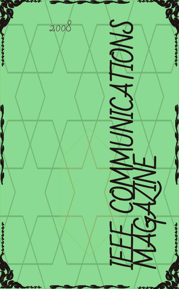 IEEE communications magazine : A publ. of the IEEE communications soc. Vol. 46, № 5