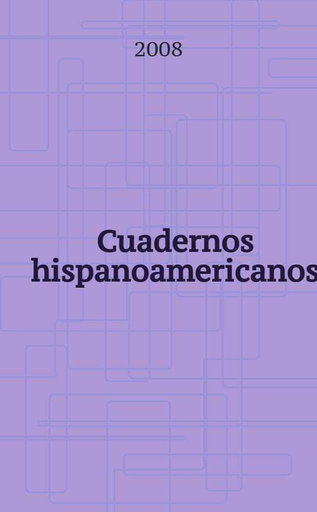 Cuadernos hispanoamericanos : Revista mensual de cultura hispánica. 2008, № 695