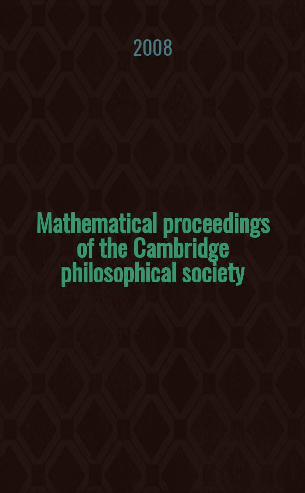 Mathematical proceedings of the Cambridge philosophical society : (Formerly Proceedings ...). Vol. 144, Pt. 3