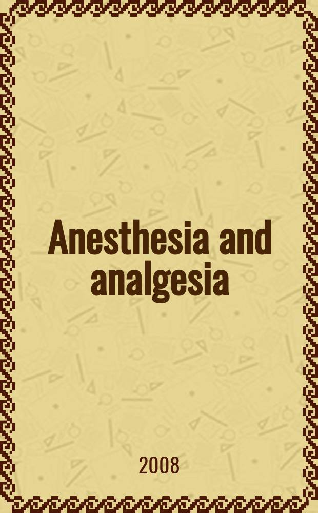 Anesthesia and analgesia : Current researches Official journal of the International anesthesia research soc. Vol. 106, № 5