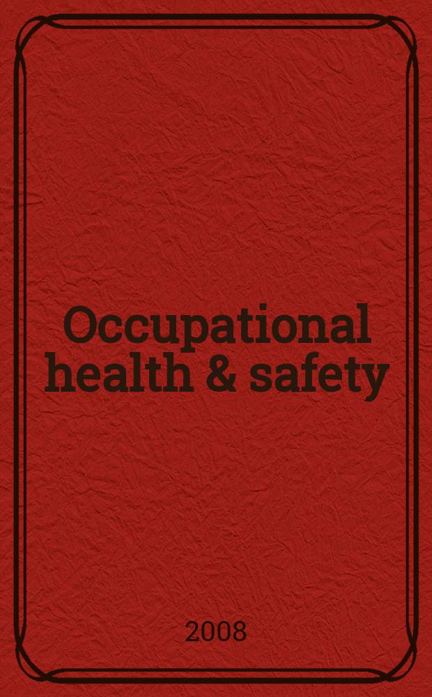 Occupational health & safety : The international journal of occupational health & safety formerly Industrial medicine & surgery. Vol. 77, № 2