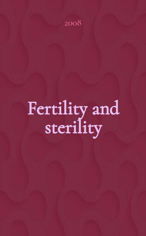 Fertility and sterility : A journal devoted to the clinical aspects of infertility Offic. journal of the American soc. for the study of sterility. Vol. 89, № 4