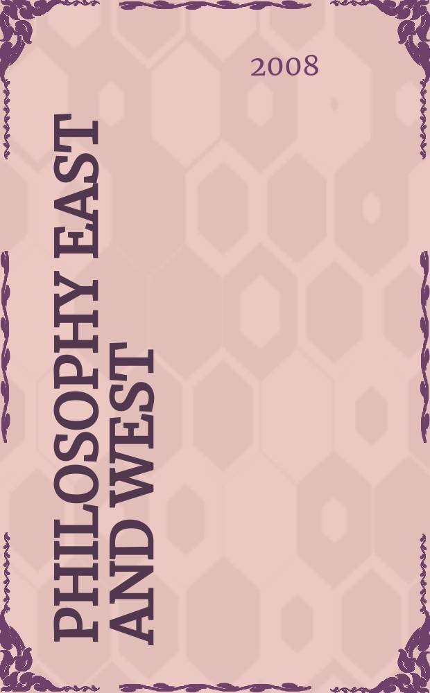 Philosophy East and West : A quarterly of Asian and comparative thought. Vol. 58, № 1