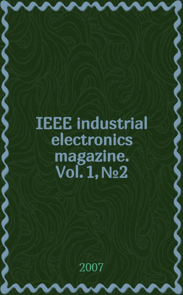 IEEE industrial electronics magazine. Vol. 1, № 2
