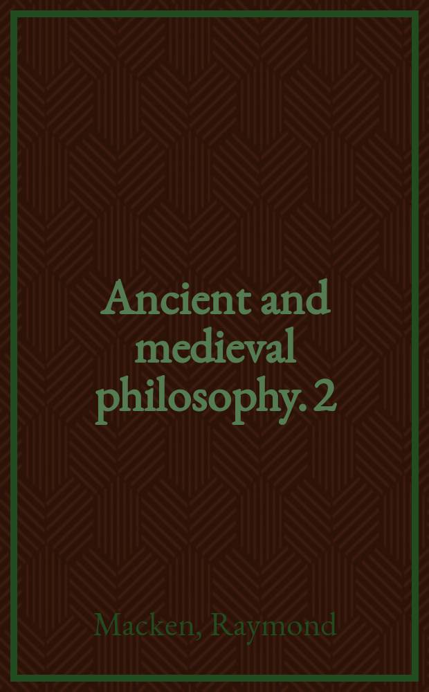 Ancient and medieval philosophy. 2 : Bibliotheca manuscripta Henrici de Gandavo = Генрих Гентский