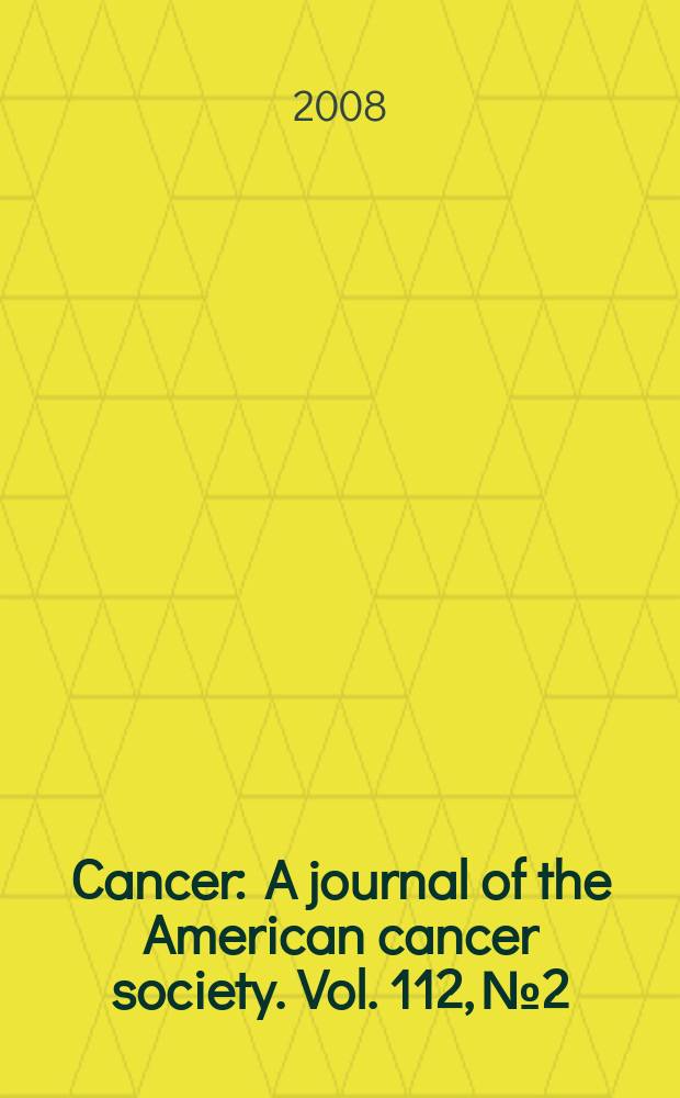 Cancer : A journal of the American cancer society. Vol. 112, № 2