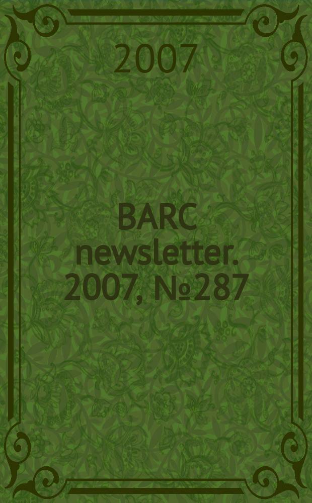 BARC newsletter. 2007 , № 287