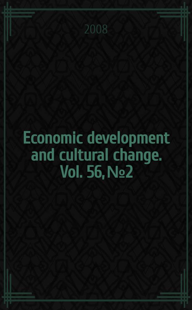 Economic development and cultural change. Vol. 56, № 2