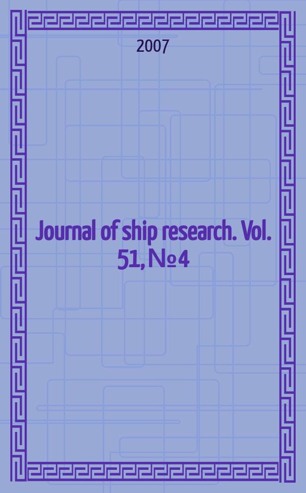 Journal of ship research. Vol. 51, № 4