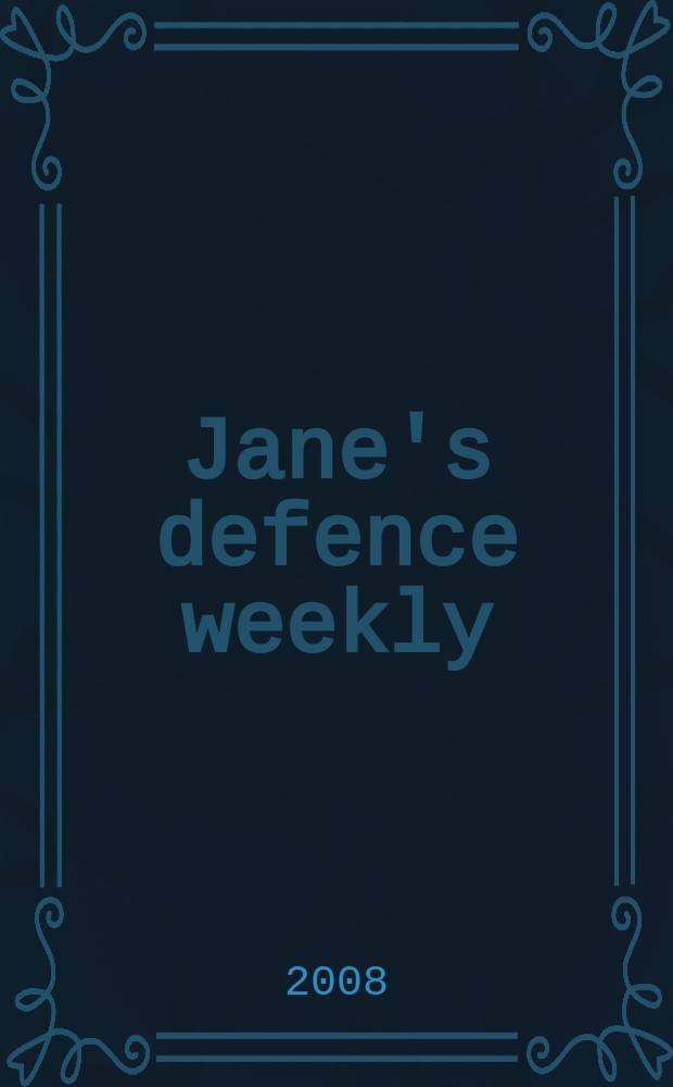 Jane's defence weekly : An intern. Thomson publ. Vol. 45, № 5
