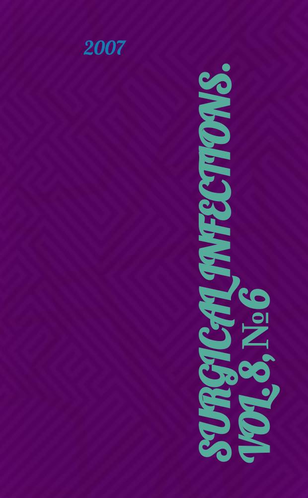 Surgical infections. Vol. 8, № 6