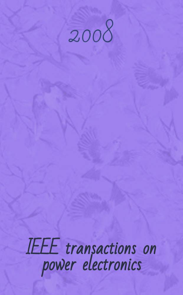 IEEE transactions on power electronics : A publ. of the Power electronics soc. Vol. 23, № 1