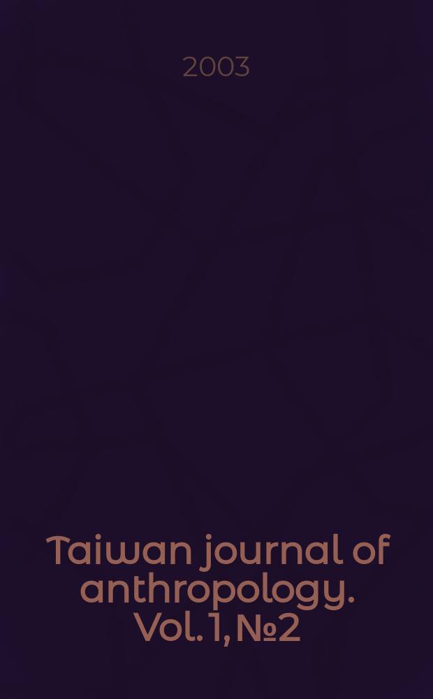 Taiwan journal of anthropology. Vol. 1, № 2