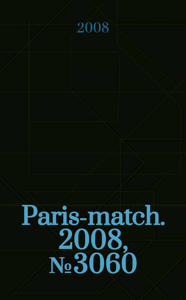 Paris-match. 2008, № 3060