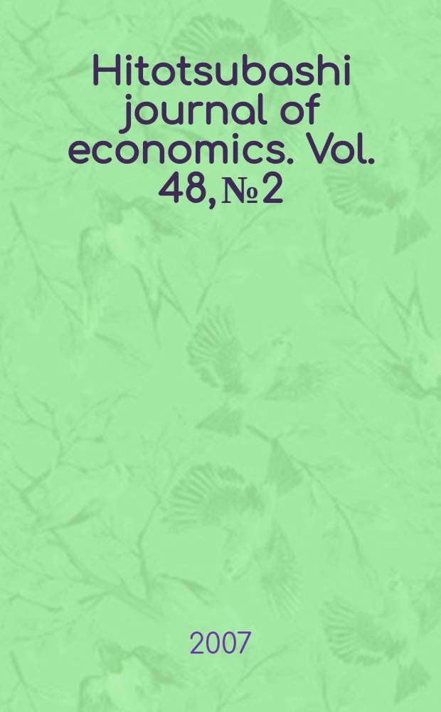 Hitotsubashi journal of economics. Vol. 48, № 2