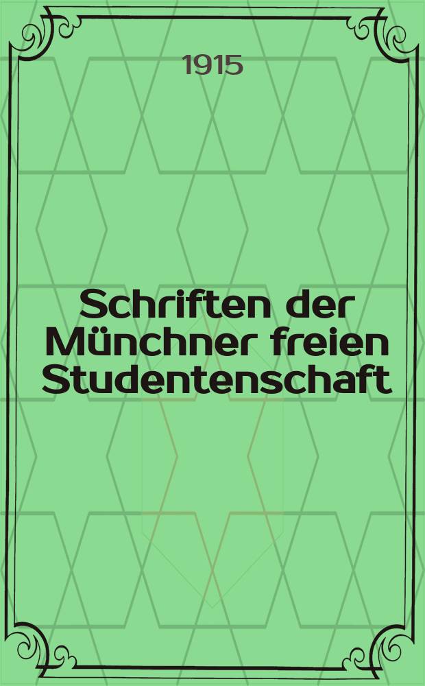 Schriften der Münchner freien Studentenschaft