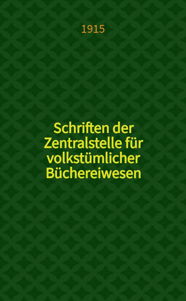 Schriften der Zentralstelle für volkstümlicher Büchereiwesen