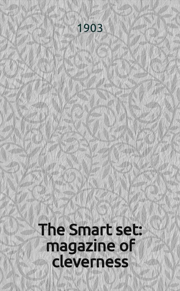 The Smart set : magazine of cleverness