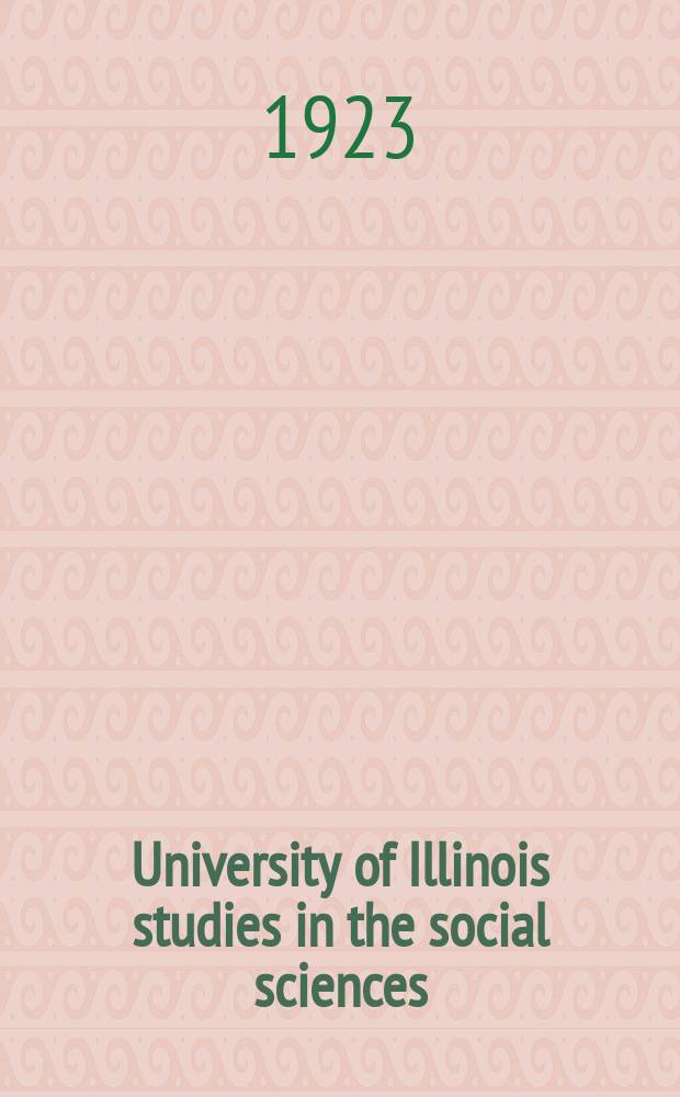 University of Illinois studies in the social sciences
