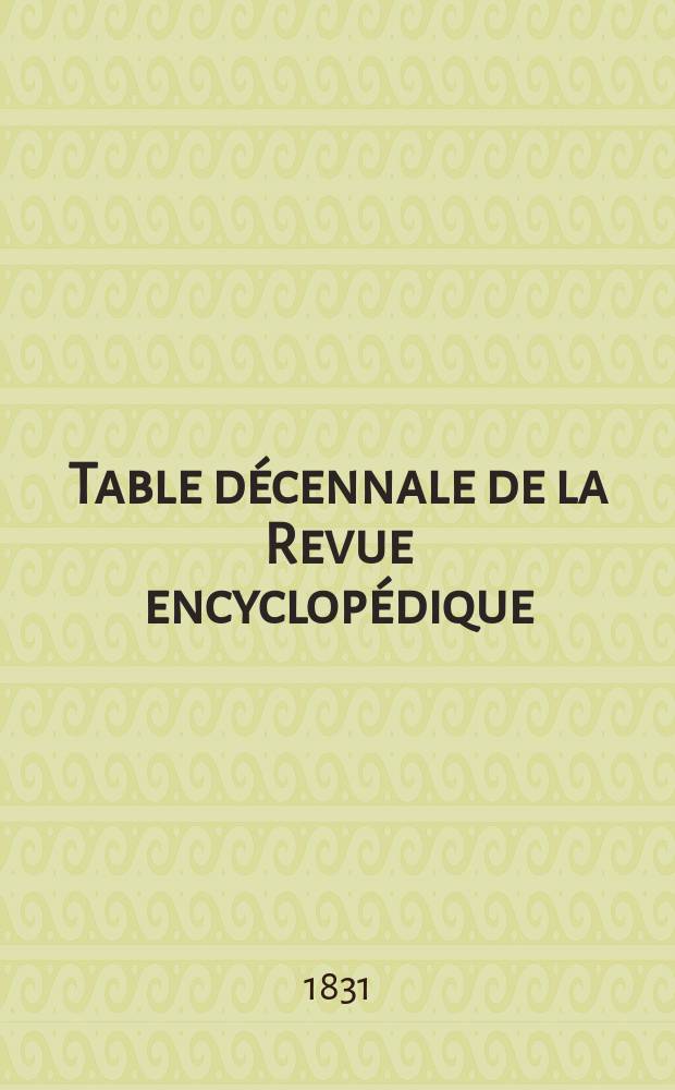 Table décennale de la Revue encyclopédique