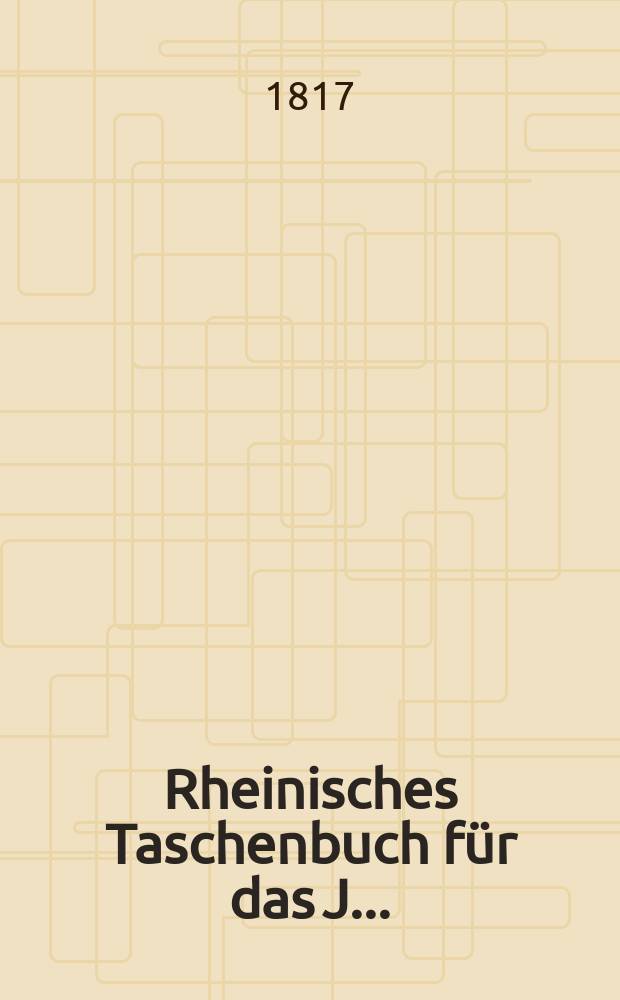 Rheinisches Taschenbuch für das J. ...