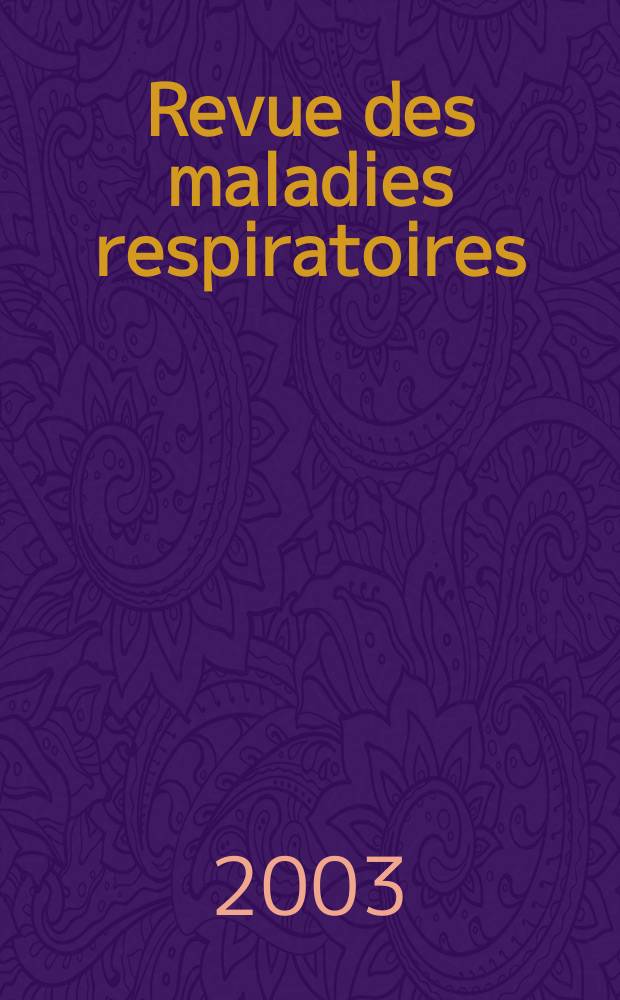 Revue des maladies respiratoires : Organe offic. de la Soc. de pneumologie de langue fr. Vol.20, №2, cah. 1