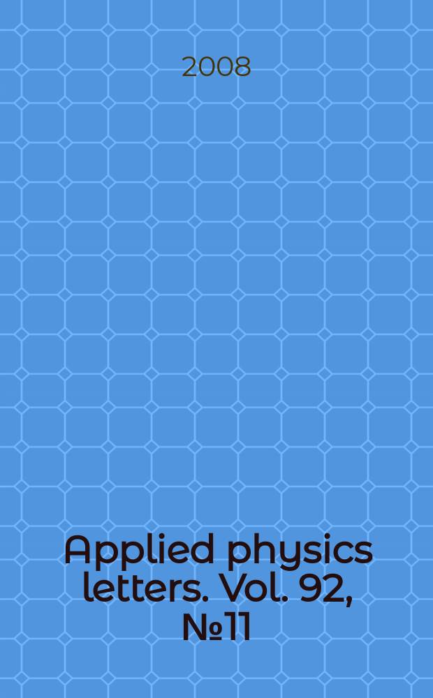 Applied physics letters. Vol. 92, № 11
