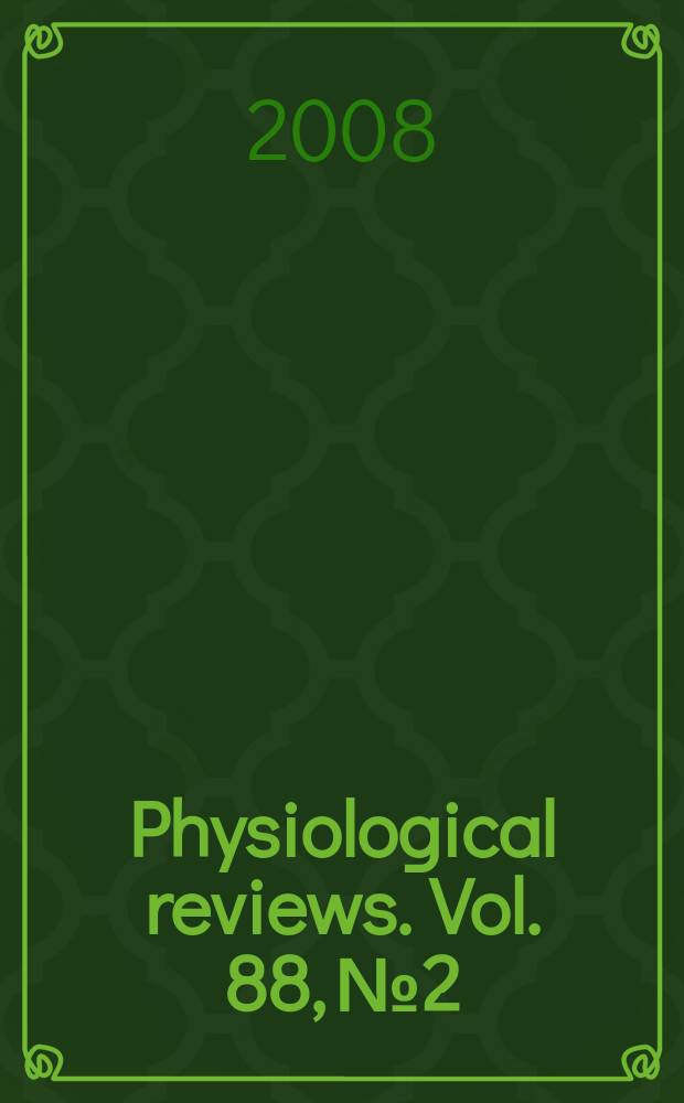 Physiological reviews. Vol. 88, № 2
