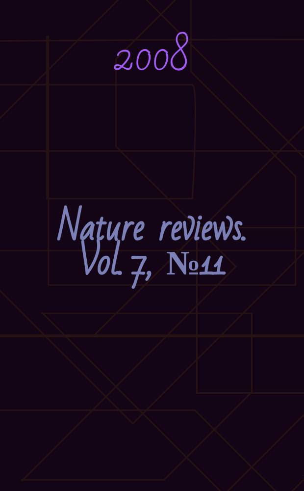 Nature reviews. Vol. 7, № 11
