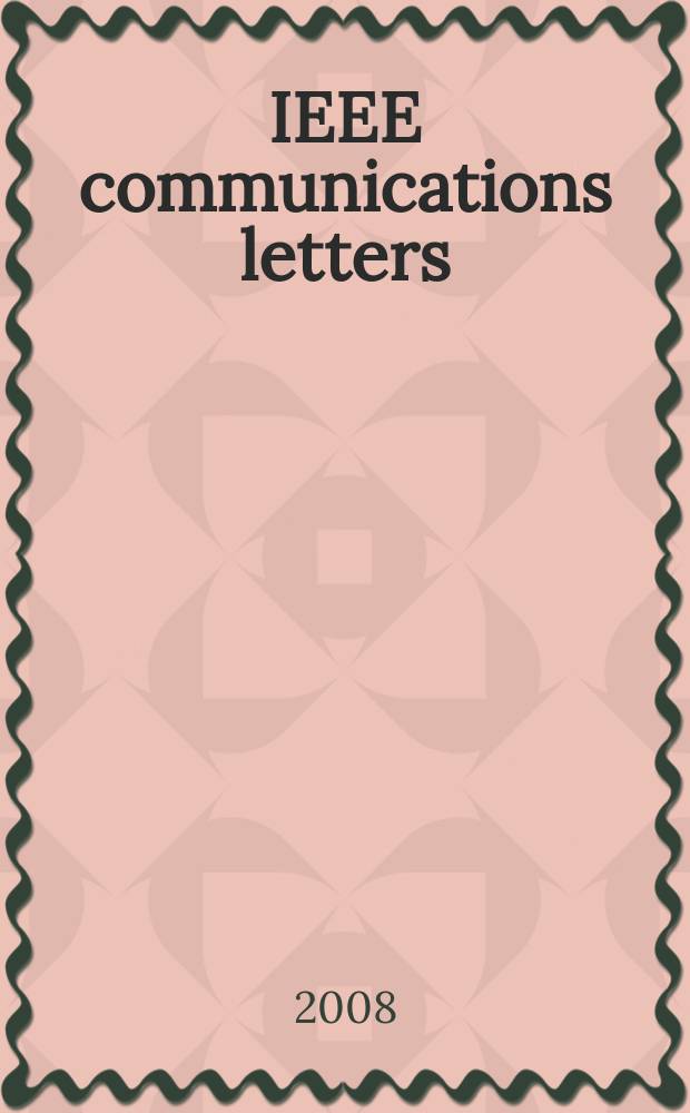 IEEE communications letters : A publ. of the IEEE communications soc. Vol. 12, № 3