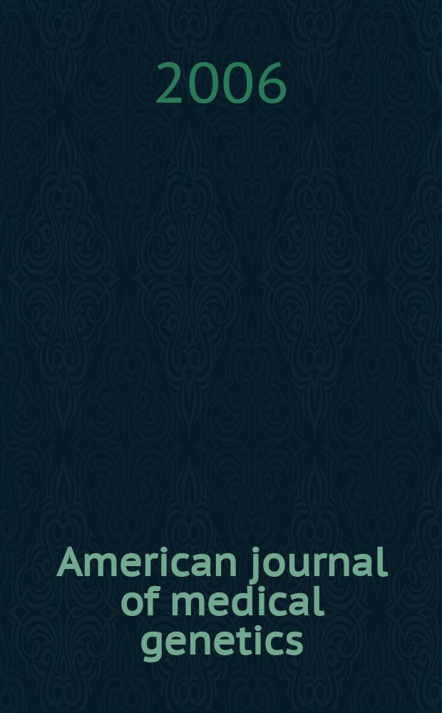 American journal of medical genetics : The offic. publ. of the Intern. soc. of psychiatric genetics. Vol. 141, № 2