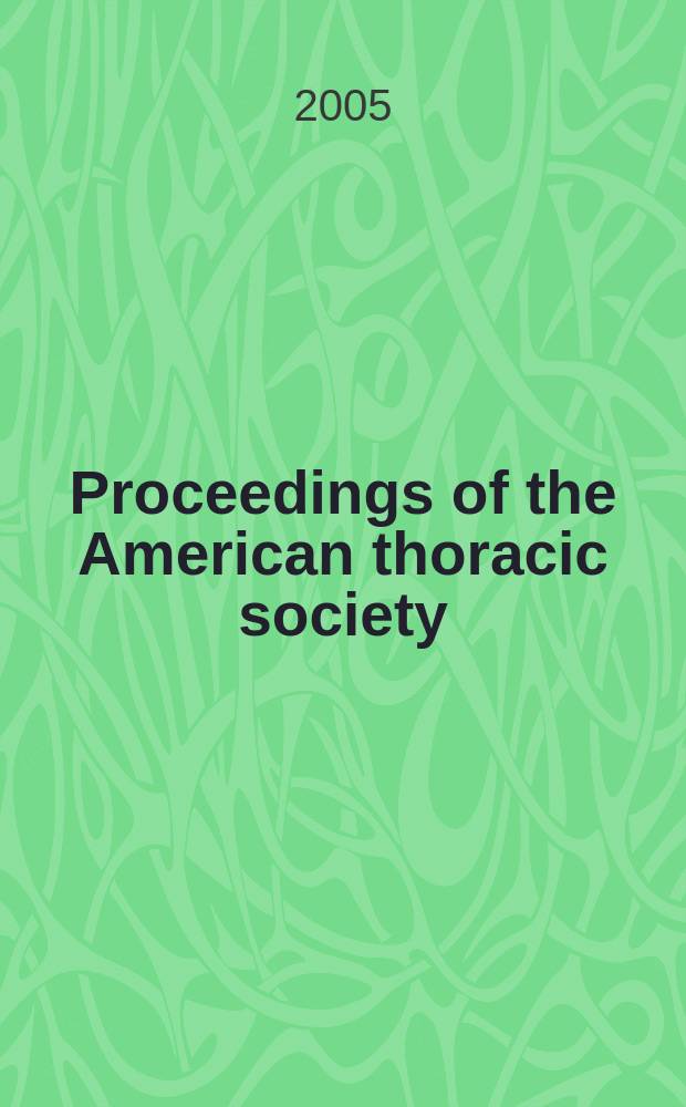 Proceedings of the American thoracic society : An offic. publ. of the Amer. thoracic society. Vol.2, №6