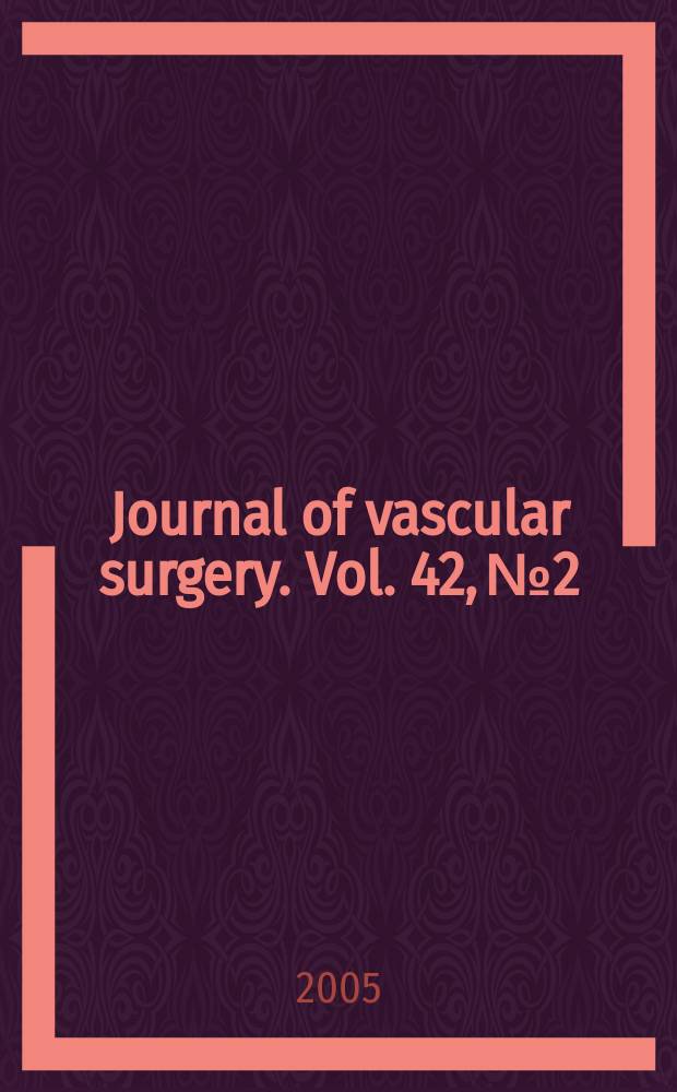 Journal of vascular surgery. Vol. 42, № 2