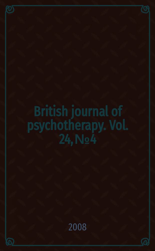British journal of psychotherapy. Vol. 24, № 4